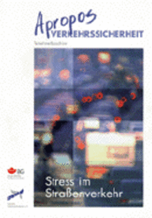 Themenbaustein „Stress im Straßenverkehr“ Themenbaustein „Stress im Straßenverkehr“